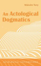 An Actological Dogmatics
