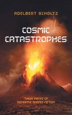 Cosmic Catastrophes