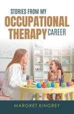 Stories from my Occupational Therapy Career