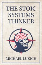 The Stoic Systems Thinker