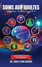 Soins aux Adultes avec des Troubles Cognitifs