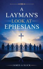 A Layman's Look at Ephesians