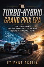 The Turbo-Hybrid Grand Prix Era