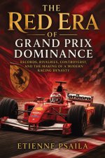 The Red Era of Grand Prix Dominance