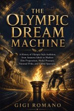 The Olympic Dream Machine