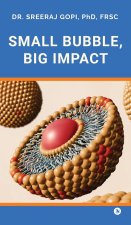 Small Bubble, Big Impact