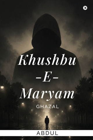 KHUSHBU -E-MARYAM