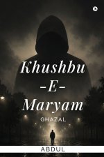 KHUSHBU -E-MARYAM