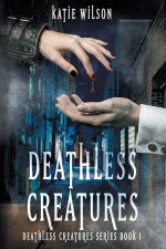 Deathless Creatures