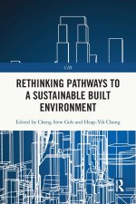 Rethinking Pathways to a Sustainable Built Environment