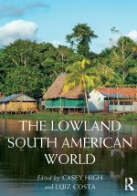 The Lowland South American World