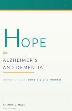 Hope for Alzheimer's and Dementia