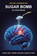 SUGAR BOMB IN YOUR BRAIN