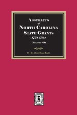 Abstracts of North Carolina State Grants, 1778-1784. (Volume #3)