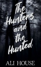 The Hunters and the Hunted