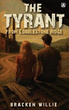 The Tyrant from Cobblestone Ridge