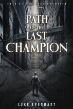 Path of the Last Champion