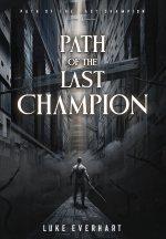 Path of the Last Champion