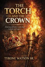The Torch and the Crown