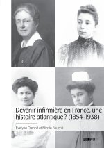 Devenir infirmière en France, une histoire atlantique ? (1854-1938)