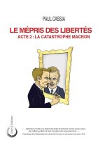 Le Mépris des libertés Acte 2