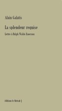 LA SPLENDEUR REQUISE