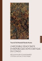 L'impossible démocratie en République démocratique du Congo