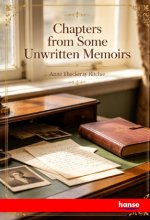 Chapters from some Unwritten Memoirs
