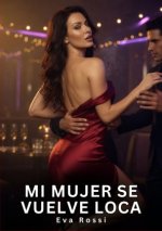 Mi Mujer se vuelve Loca