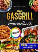 Das Gasgrill-Gourmetbuch