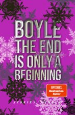 The End Is Only A Beginning