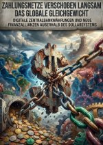 Zahlungsnetze verschoben langsam das globale Gleichgewicht