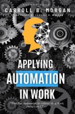 Applying Automation in Work: