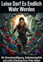 Leise Darf Es Endlich Wahr Werden