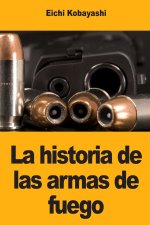 La historia de las armas de fuego