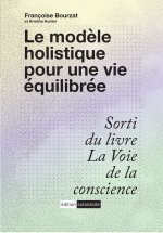 Le modèle holistique pour une vie équilibrée - Version courte