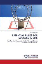 ESSENTIAL RULES FOR SUCCESS IN LIFE