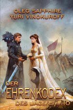 Der Ehrenkodex des Jägers (Buch 10)