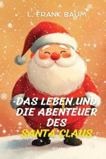 Das Leben und die Abenteuer des Santa Claus | German Version of Santa Claus