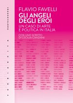 angeli degli eroi. Un caso di arte e politica in Italia