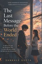 The Last Message Before the World Ended