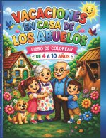 Vacaciones en casa de los abuelos