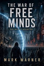 The War of Free Minds