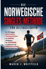 Die Norwegische Singles-Methode Für Alltagsläufer