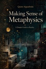 Making Sense of Metaphysics