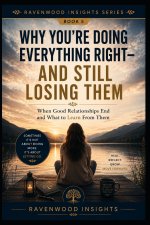 Why You're Doing Everything Right-and Still Losing Them