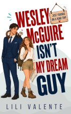 Wesley McGuire Isn't my Dream Guy