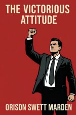 The Victorious Attitude