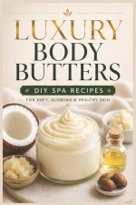 Luxury Body Butters