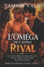 L'Oméga de l'Alpha Rival